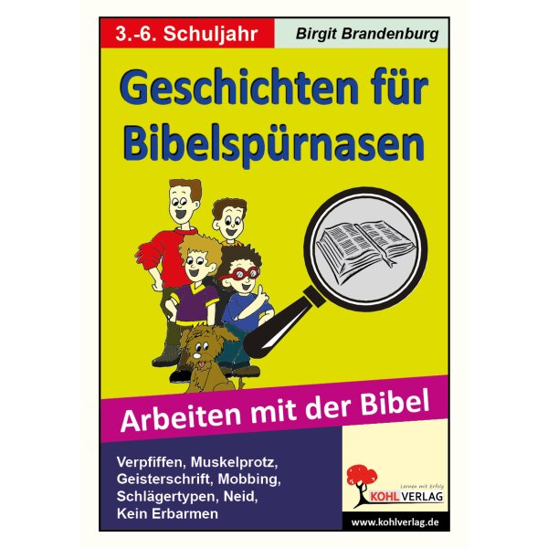 Arbeiten mit der Bibel - Geschichten für Bibelspürnasen