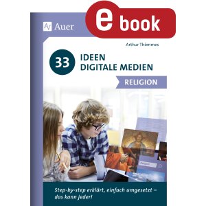 Religion: 33 Ideen Digitale Medien