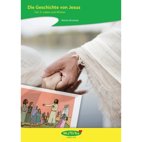 Die Geschichte von Jesus - Leben und Wirken