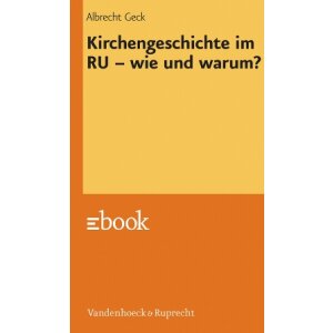 Kirchengeschichte im RU - wie und warum?