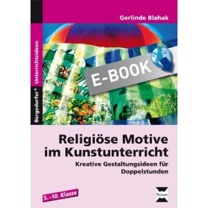 Religiöse Motive im Kunstunterricht - Kreative...