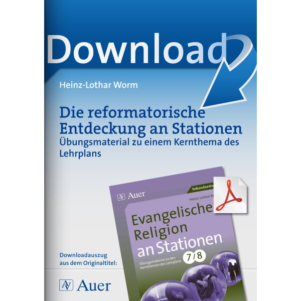 Ev. Religion an Stationen 7-8: Die reformatorische Entdeckung
