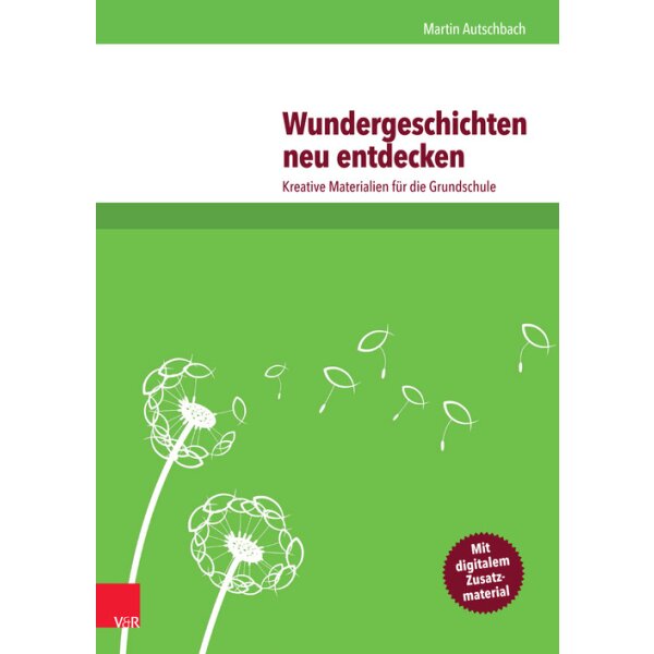 Wundergeschichten neu entdecken - Kreative Materialien für die Grundschule