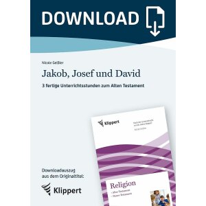 Jakob, Josef und David - Fertige Unterrichtsstunden zum...