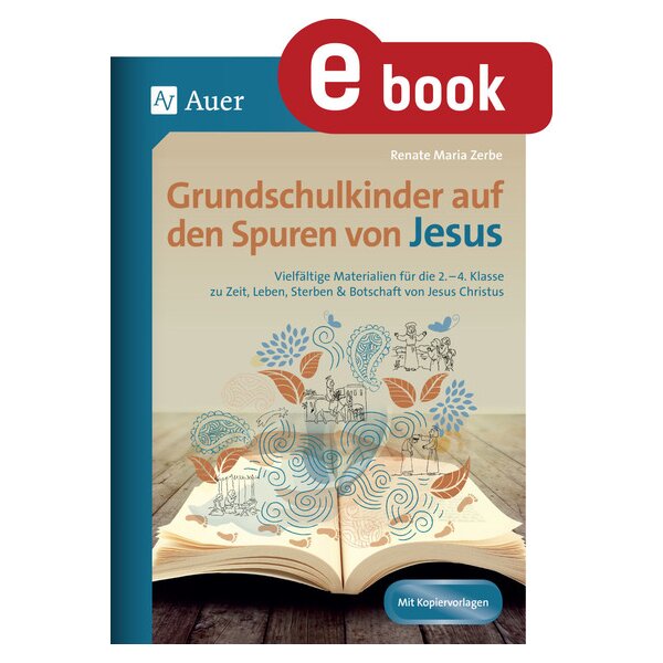 Grundschulkinder auf den Spuren von Jesus