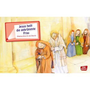 Jesus heilt die gekrümmte Frau - Bilderbuchkino