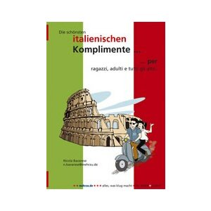 Die schönsten italienischen Komplimente