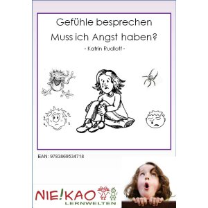 Gefühle besprechen - Muss ich Angst haben?