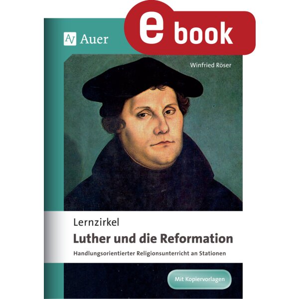 Luther und die Reformation - Lernzirkel