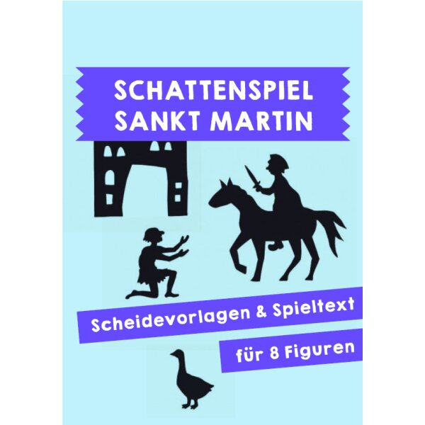 Sankt Martin - Ein Schattenspiel gestalten