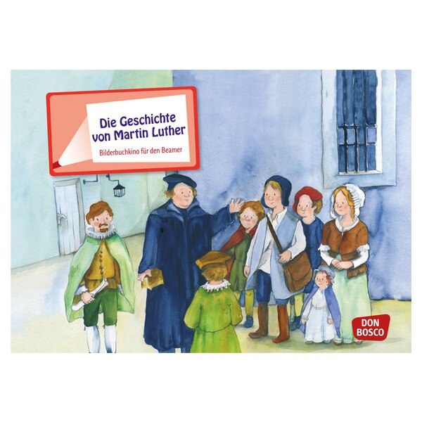 Die Geschichte von Martin Luther - Bilderbuchkino für den Beamer