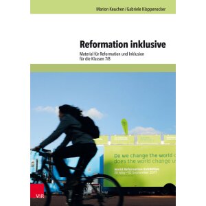 Material für Reformation und Inklusion Kl.7/8 -...