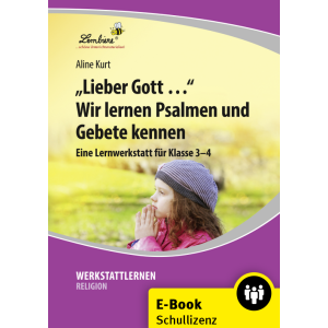 Lieber Gott - Wir lernen Psalmen und Gebete (Schullizenz)