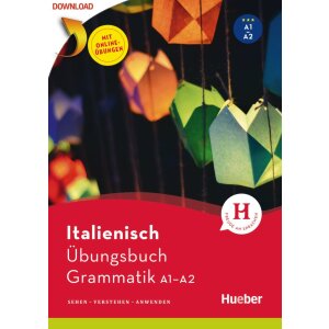 Italienisch - Übungsbuch Grammatik A1/A2