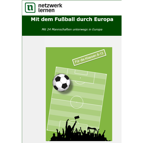 Mit dem Fußball durch Europa - 24 Mannschaften, 24 Länder