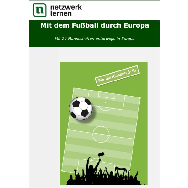 Mit dem Fußball durch Europa - 24 Länder, 24 Mannschaften