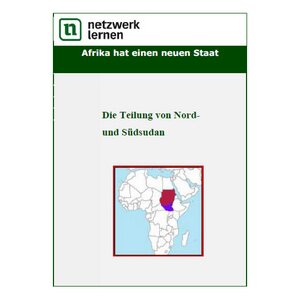 Afrika hat einen neuen Staat: Teilung von Nord- und...
