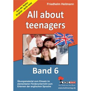 All about Teenagers - English - quite easy! (Band 6)