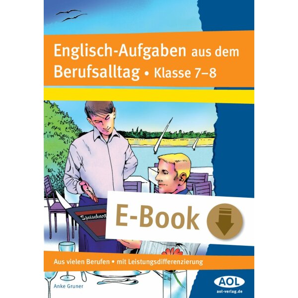 Leistungsdifferenzierte Englisch-Aufgaben aus dem Berufsalltag Klasse 7-8