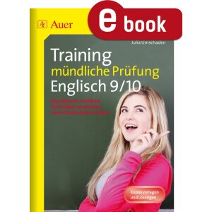 Training mündliche Prüfung Englisch: Klasse 9-10