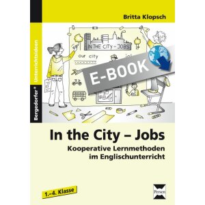 In the City, Jobs - Kooperative Lernmethoden im...
