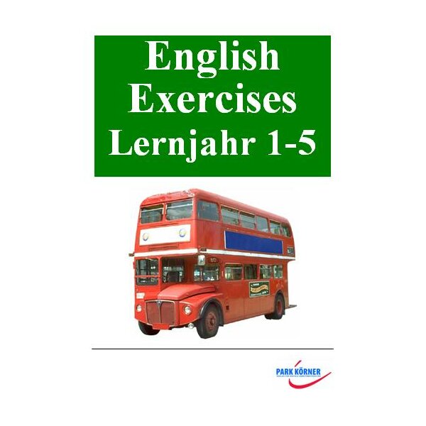 Grammar Exercises, 1. - 5. Lernjahr