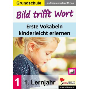 Erste Vokabeln kinderleicht erlernen - Bild trifft Wort