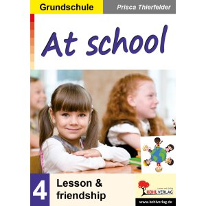 At school - lesson and friendship (Grundschule)