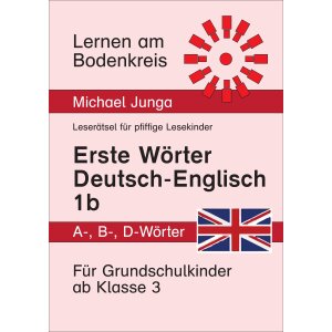Erste Wörter mit A, B und D: Deutsch-Englisch...