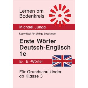 Erste Wörter mit E und Ei: Deutsch-Englisch...
