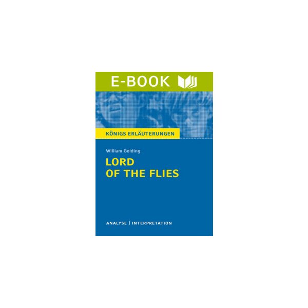 Golding: Lord of the Flies - Textanalyse und Interpretation