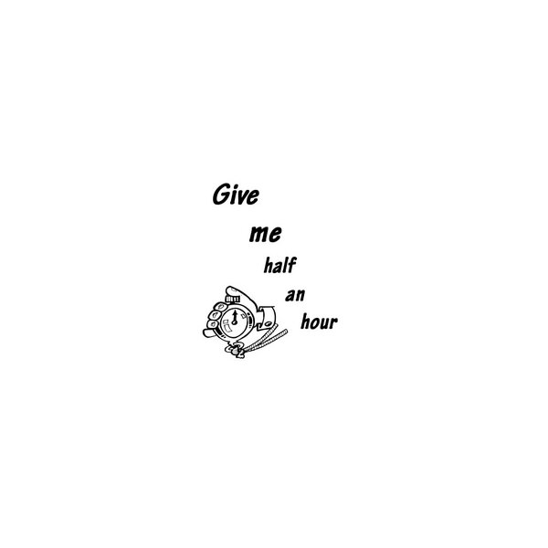 Give me half an hour! Written English Tests