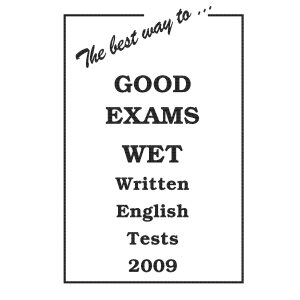 The best way... to GOOD EXAMS 2009