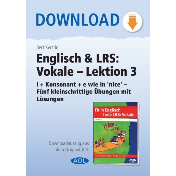Englisch und LRS: Vokale - Lektion 3 (i + Konsonant + e wie in nice - Fünf kleinschrittige Übungen mit Lösungen)