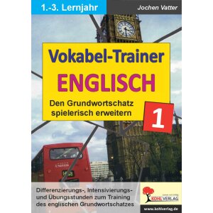 Der Vokabel-Trainer 1 - Den englischen Grundwortschatz...