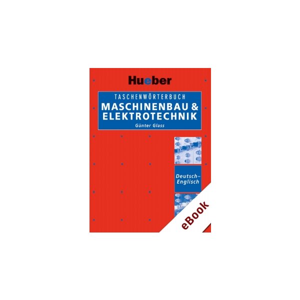 Taschenwörterbuch Maschinenbau und Elektrotechnik. Deutsch-Englisch.
