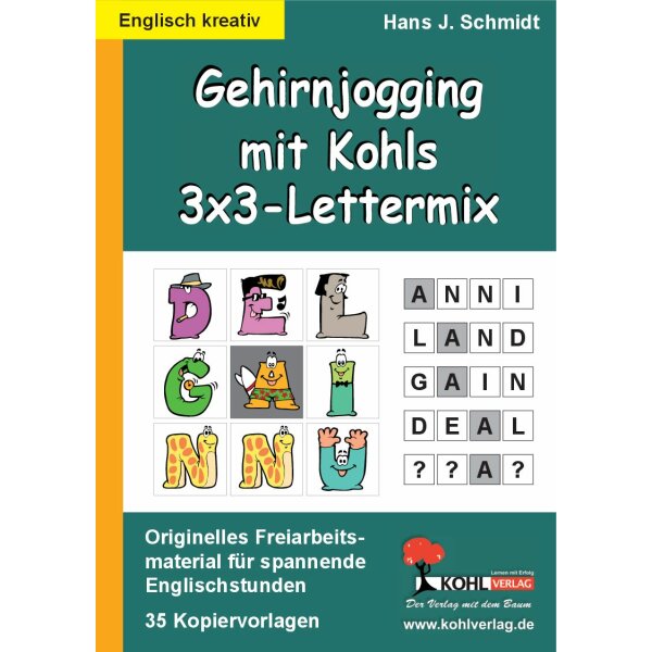 Gehirnjogging mit Kohls 3x3-Lettermix - Originelles Freiarbeitsmaterial für spannende Englischstunden