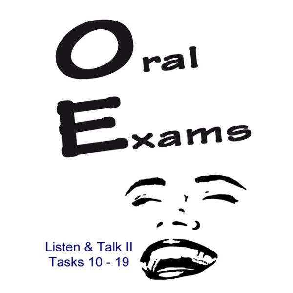 Oral Exams - Listen and Talk II