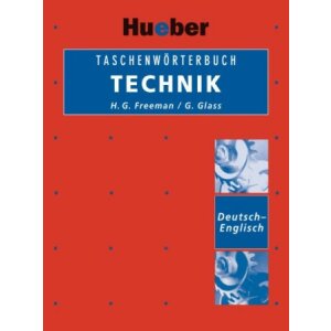 Taschenwörterbuch Technik Deutsch-Englisch