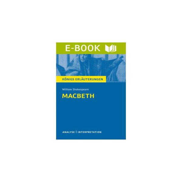 Shakespeare: Macbeth - Textanalyse und Interpretation