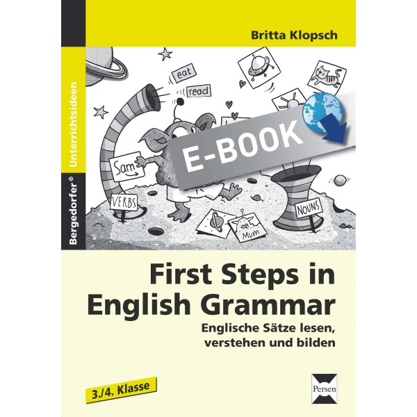 First Steps in English Grammar - Englische Sätze lesen, verstehen und bilden