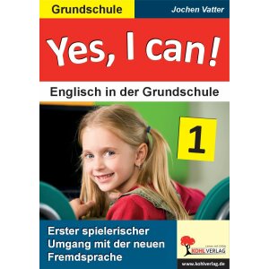 Yes, I can! - Englisch in der Grundschule