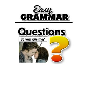 Easy Grammar - Questions