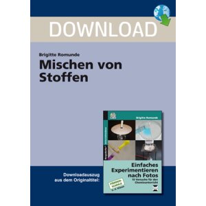 Experimentieren nach Fotos - Mischen von Stoffen