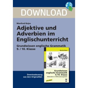 Adjektive und Adverbien im  Englischunterricht