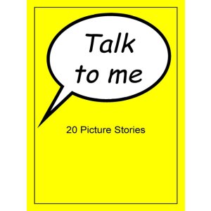 Talk to me -  Picture Stories