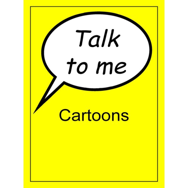 Talk to me -  Cartoons