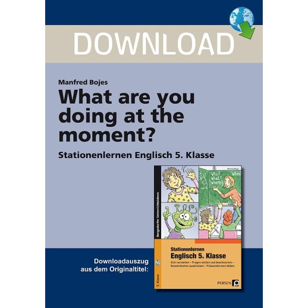What are you doing at the moment? - Stationenlernen Englisch Klasse 5