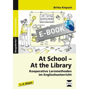 At School, at the Library - Kooperative Lernmethoden im...