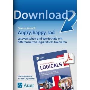 Angry, happy, sad - differenzierte Logicals Englisch Kl. 5-6